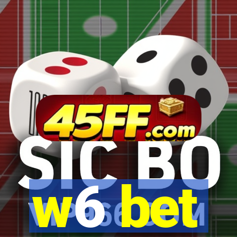 w6 bet